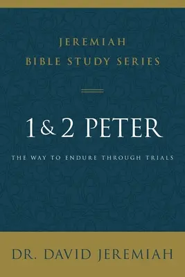 1 et 2 Pierre : La voie à suivre pour traverser les épreuves - 1 and 2 Peter: The Way to Endure Through Trials
