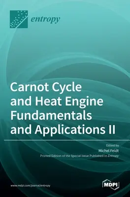 Cycle de Carnot et moteurs thermiques : principes fondamentaux et applications II - Carnot Cycle and Heat Engine Fundamentals and Applications II