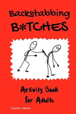 Les trafiquants d'armes : Cahier d'activités pour adultes - Backstabbing B*tches: Activity Book for Adults