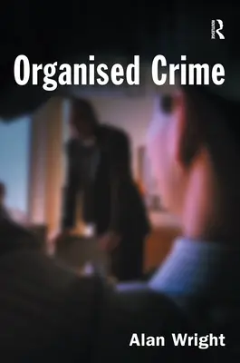 Le crime organisé - Organised Crime