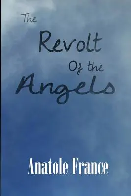 La révolte des anges - The Revolt of the Angels