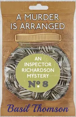 Un meurtre est arrangé : Un mystère de l'inspecteur Richardson - A Murder is Arranged: An Inspector Richardson Mystery