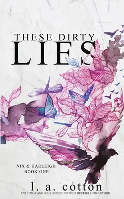 Ces sales mensonges : Nix & Harleigh Livre 1 - These Dirty Lies: Nix & Harleigh Book One