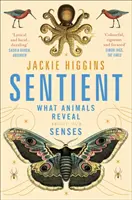 Sentient - Ce que les animaux révèlent sur les sens de l'homme - Sentient - What Animals Reveal About Human Senses