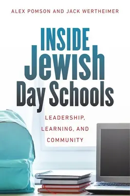 L'intérieur des écoles juives : Leadership, apprentissage et communauté - Inside Jewish Day Schools: Leadership, Learning, and Community