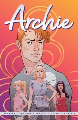 Archie par Nick Spencer Vol. 1 - Archie by Nick Spencer Vol. 1