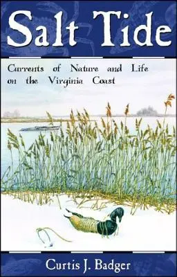 Marée salée : Cycles et courants de la vie le long de la côte - Salt Tide: Cycles and Currents of Life Along the Coast