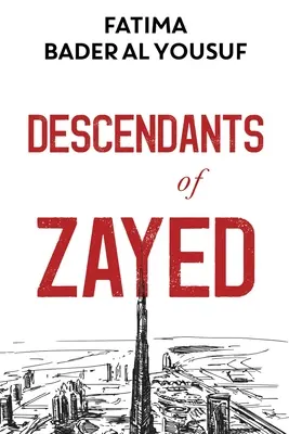 Les descendants de Zayed - Descendants of Zayed