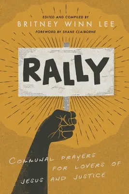 Rallye : Prières communes pour les amoureux de Jésus et de la justice - Rally: Communal Prayers for Lovers of Jesus and Justice