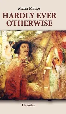 Jamais plus autrement - Hardly Ever Otherwise