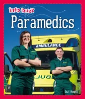 Info Buzz : Les gens qui nous aident : Les ambulanciers - Info Buzz: People Who Help Us: Paramedics
