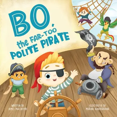 Bo, le pirate trop poli - Bo The Far too Polite Pirate