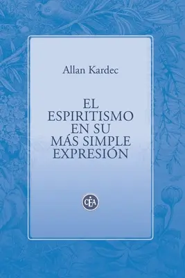 L'esprit dans son expression la plus simple - El Espiritismo En Su Ms Simple Expresin