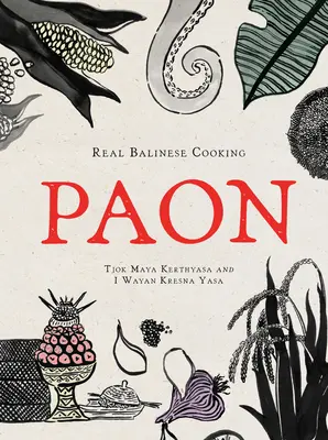Paon : La vraie cuisine balinaise - Paon: Real Balinese Cooking