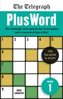 Telegraph PlusWord - Le nouveau puzzle fantastique pour les amateurs de jeux de mots et de mots croisés ! - Telegraph PlusWord - The fantastic new puzzle for Word-game and Crossword fans alike!