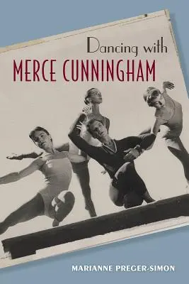 Danser avec Merce Cunningham - Dancing with Merce Cunningham