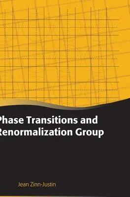 Transitions de phase et groupe de renormalisation - Phase Transitions and Renormalization Group