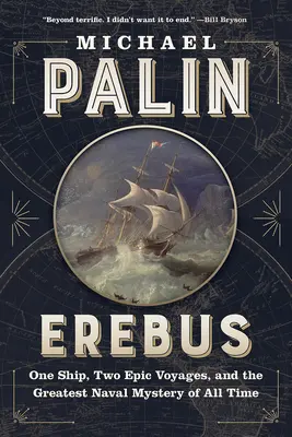 Erebus : Un navire, deux voyages épiques et le plus grand mystère naval de tous les temps - Erebus: One Ship, Two Epic Voyages, and the Greatest Naval Mystery of All Time