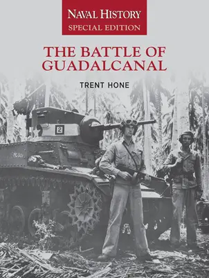 La bataille de Guadalcanal : Édition spéciale de l'histoire navale - The Battle of Guadalcanal: Naval History Special Edition