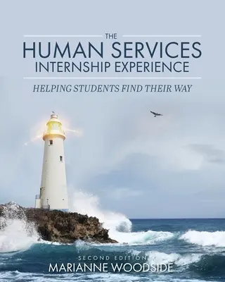 L'expérience du stage dans les services à la personne : Aider les étudiants à trouver leur voie - The Human Services Internship Experience: Helping Students Find Their Way