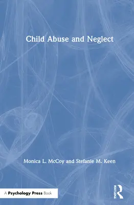 Abus et négligence à l'égard des enfants - Child Abuse and Neglect