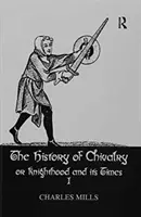 Histoire de la chevalerie, volume I - History of Chivalry Vol I