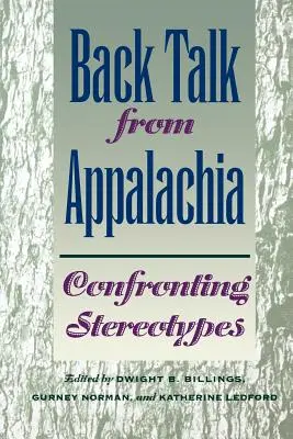 Back Talk from Appalachia : Confrontation des stéréotypes - Back Talk from Appalachia: Confronting Stereotypes