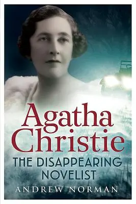 Agatha Christie : La romancière disparue - Agatha Christie: The Disappearing Novelist