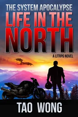 La vie dans le Nord : Une Apocalypse LitRPG : L'Apocalypse du système : Livre 1 - Life in the North: A LitRPG Apocalypse: The System Apocalyse: Book 1