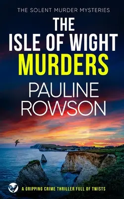 THE ISLE OF WIGHT MURDERS un polar captivant et plein de rebondissements - THE ISLE OF WIGHT MURDERS a gripping crime thriller full of twists