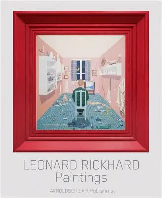 Leonard Rickhard : Peintures - Leonard Rickhard: Paintings