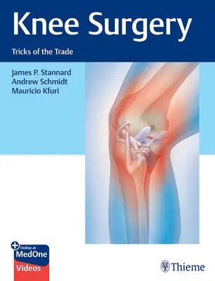 Chirurgie du genou : Les astuces du métier - Knee Surgery: Tricks of the Trade