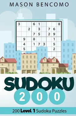 Sudoku 200 : Puzzles Sudoku faciles pour débutants - Sudoku 200: Easy Beginner Sudoku Puzzles