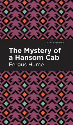 Le Mystère d'un Hansom Cab : L'histoire d'un oublié - The Mystery of a Hansom Cab: A Story of One Forgotten