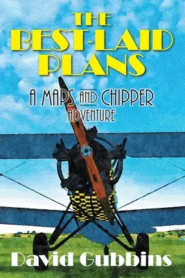 Les plans les mieux conçus : A Maps and Chipper Adventure - The Best-Laid Plans: A Maps and Chipper Adventure