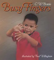 Les doigts occupés - Busy Fingers