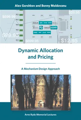 Allocation et tarification dynamiques - Une approche de la conception de mécanismes (Gershkov Alex (Université hébraïque de Jérusalem)) - Dynamic Allocation and Pricing - A Mechanism Design Approach (Gershkov Alex (Hebrew University of Jerusalem))
