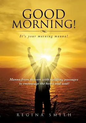 Bonjour&nbsp;! C'est la manne du matin&nbsp;! - Good Morning! It's Your Morning Manna!
