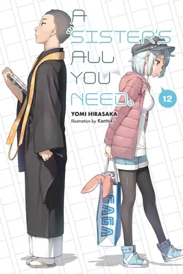 A Sister's All You Need, Vol. 12 (Light Novel) - A Sister's All You Need., Vol. 12 (Light Novel)