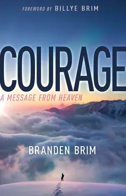 Courage : Un message du ciel - Courage: A Message from Heaven