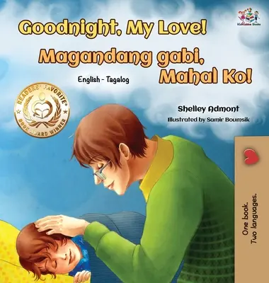 Bonne nuit, mon amour ! (Livre bilingue anglais-tagalog) - Goodnight, My Love! (English Tagalog Bilingual Book)