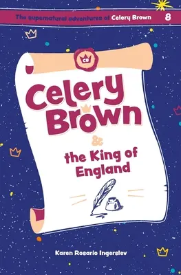 Celery Brown et le roi d'Angleterre - Celery Brown and the King of England