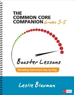 Le Compagnon du socle commun : Booster Lessons, Grades 3-5 : Améliorer l'enseignement jour après jour - The Common Core Companion: Booster Lessons, Grades 3-5: Elevating Instruction Day by Day