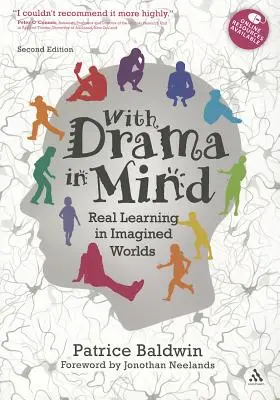 Avec le théâtre en tête : Apprentissage réel dans des mondes imaginaires - With Drama in Mind: Real Learning in Imagined Worlds