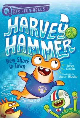 Un nouveau requin en ville : Harvey Hammer 1 - New Shark in Town: Harvey Hammer 1