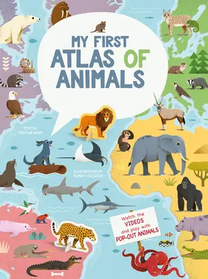 Mon premier atlas des animaux - My First Atlas of Animals