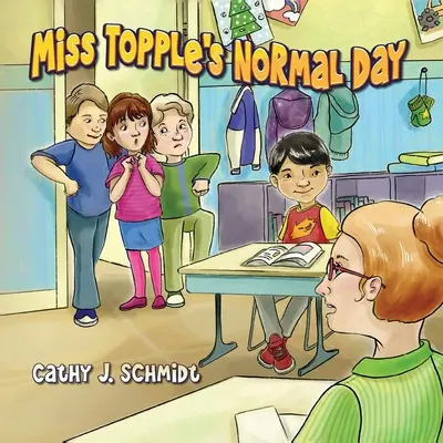 La journée normale de Miss Topple - Miss Topple's Normal Day