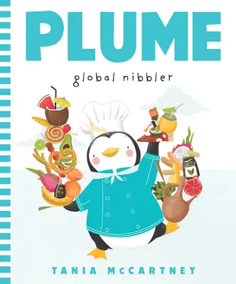 Plume : Le grignotage du monde - Plume: Global Nibbler