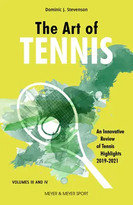 L'art du tennis : une revue innovante des temps forts du tennis 2019-2021 - The Art of Tennis: An Innovative Review of Tennis Highlights 2019-2021