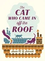 Le chat qui descendait du toit - Cat Who Came in Off the Roof